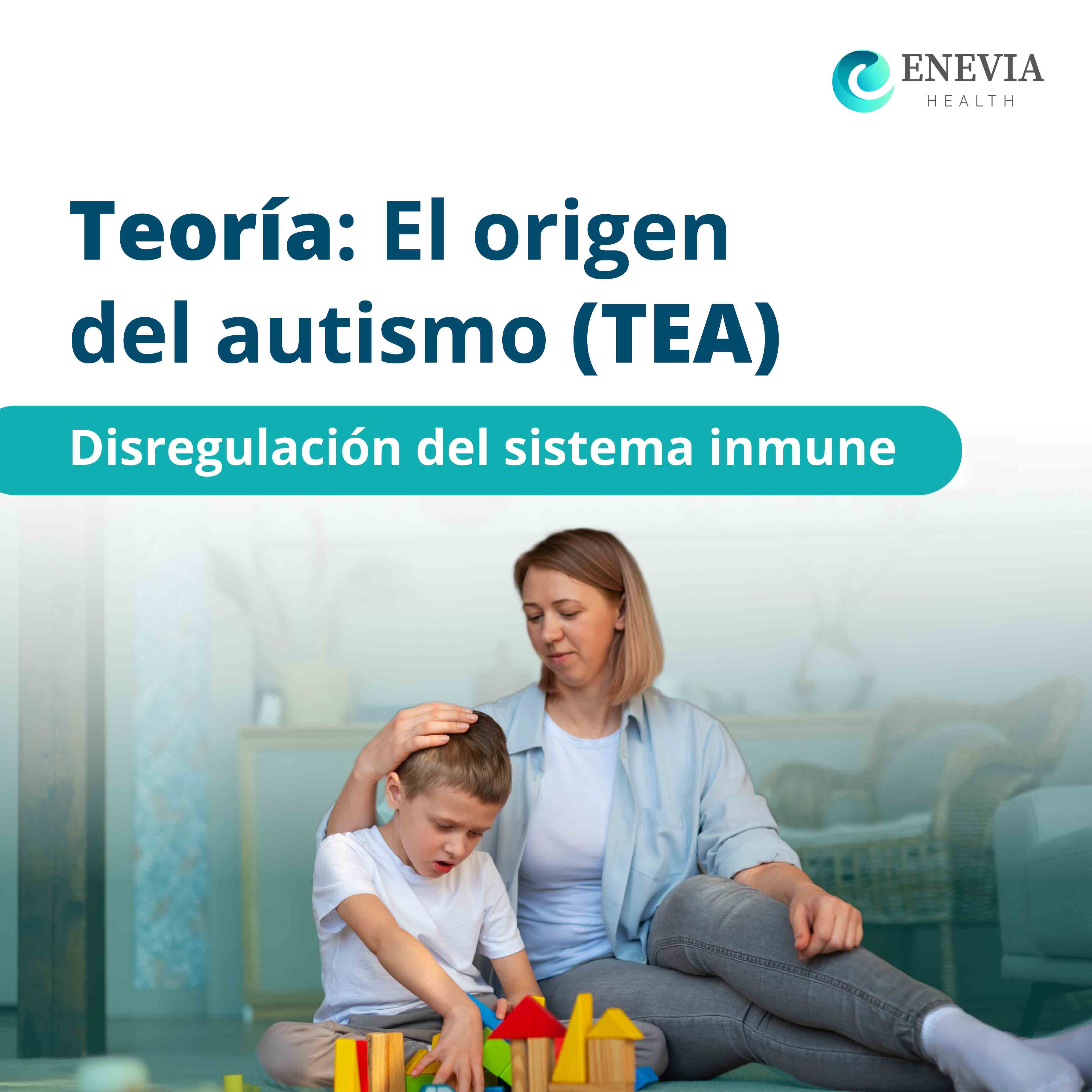 El Origen del autismo, teoría basada en la interacción entre el sistema inmune, las infecciones virales y la neurobiología